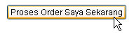 Klik tombol Proses Order Saya Sekarang